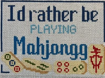 I'D RATHER BE PLAYING MAH JONGG by Judi and Co.