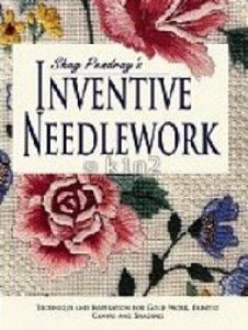 INVENTIVE NEEDLEWORK by Shay Pendray-InventiveN