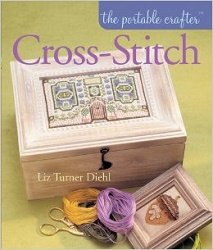 PORTABLE CRAFTER CROSS STITCH by Liz Turner Diehl-PortCraft