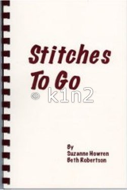 STITCHES TO GO by Howren & Robertson-Stitchesto